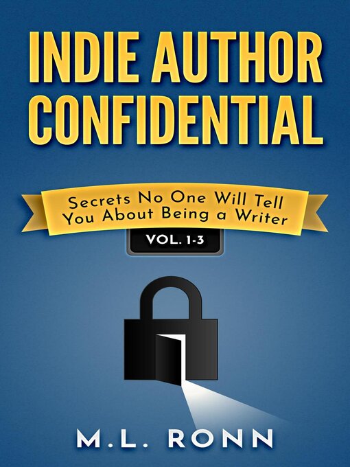 Title details for Indie Author Confidential 1-3 by M.L. Ronn - Available